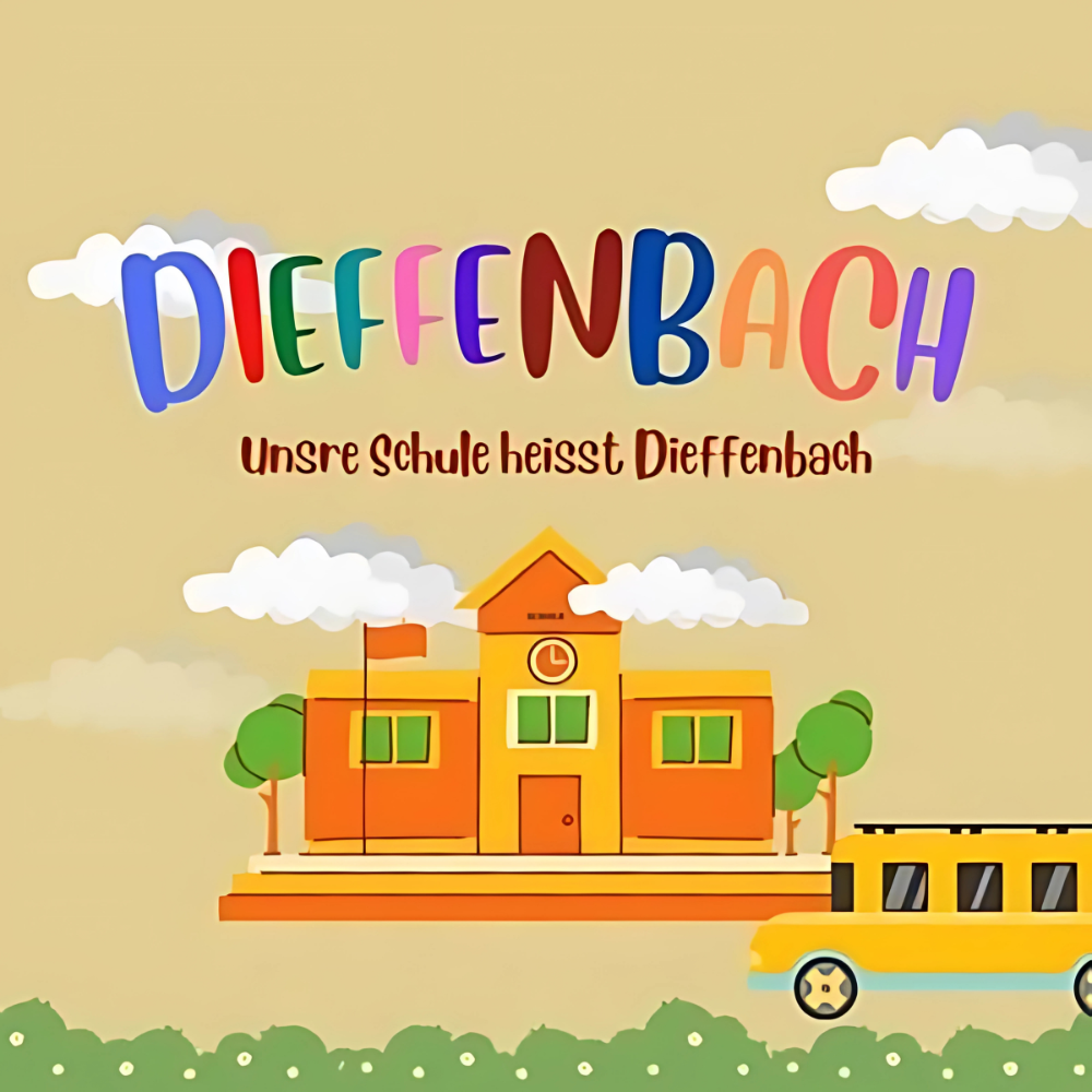 Dieffenbach - Unsre Schule heisst Dieffenbach - Music Publishing ...